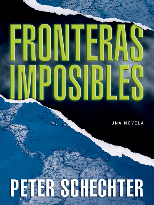 Title details for Fronteras Imposibles by Peter Schechter - Wait list